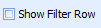 2. Show Filter Row